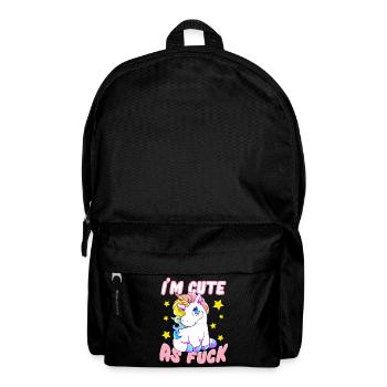 I'm Cute As Fuck Freches Einhorn Süße Einhörner - Rucksack - Schwarz - Vorne