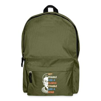 Not Fragile Like A Flower Fragile Like A Bomb RBG - Backpack - olive green - Front