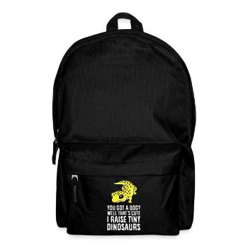 Du hast einen Hund, das ist niedlich, ich ziehe - Rucksack - Schwarz - Vorne