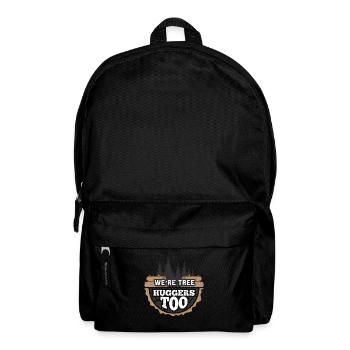 We're Tree Huggers Too Gift for a Logger - Backpack - black - Front