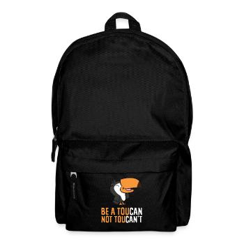 Be A Toucan Not Toucan't - Backpack - black - Front
