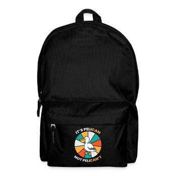 Il s’appelle Pelican, Not Pelicant Love Pelicans - Sac à dos - noir - Devant