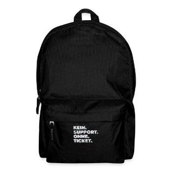 Kein Support Ohne Ticket - Lustiger Spruch IT - Rucksack - Schwarz - Vorne