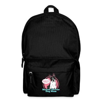 Boston Terrier Mom | Hunde Hundebesitzer Geschenk - Rucksack - Schwarz - Vorne