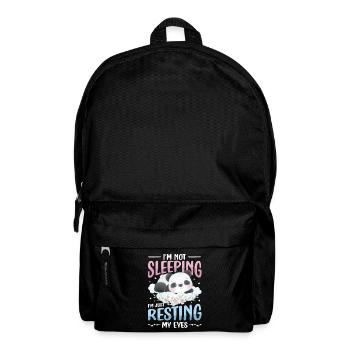I'm Not Sleeping, I'm Just Resting My Eyes. - Backpack - black - Front