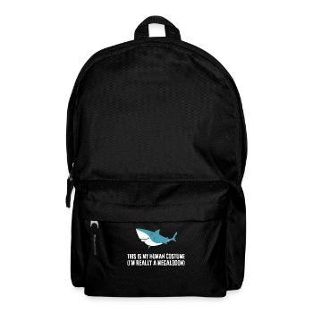This Is My Human Costume I'm Really A Megalodon - Backpack - black - Front