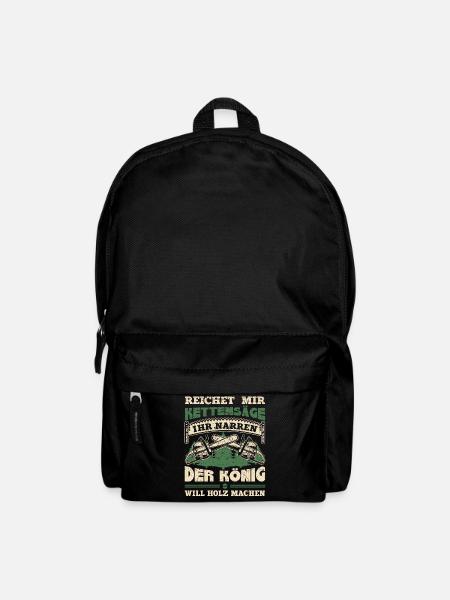 Holzfäller Reicht Mir Die Kettensäge Ihr Narren - Rucksack - Schwarz
