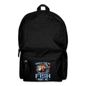 Women Fear Me Fish Want Me Funny Fishing - Backpack - black - Front