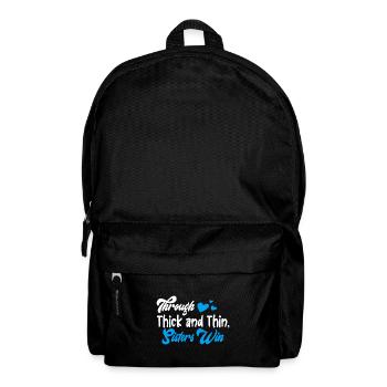 Being Sister Through Thick And Thin Sisterhood - Backpack - black - Front