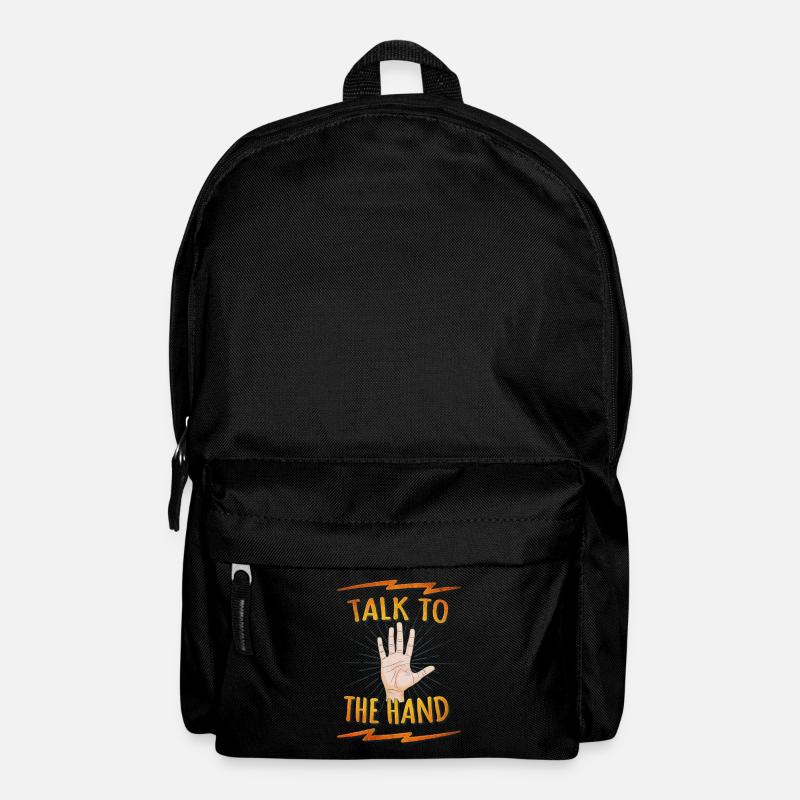 Talk to the hand Funny Nerd & Geek Statement Humor - Backpack - black