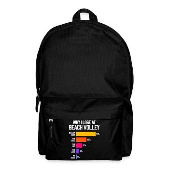 Why I Lose at Beach Volley Funny Volleyball Excuse - Backpack - black - Front
