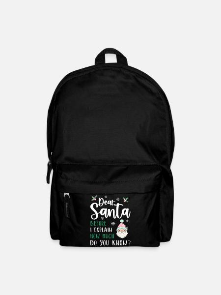 Dear Santa Before I explain What Do You Know? - Rucksack - Schwarz