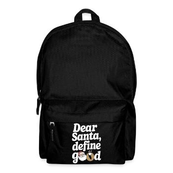 Lieber Weihnachtsmann, definiere Gutes - Rucksack - Schwarz - Vorne
