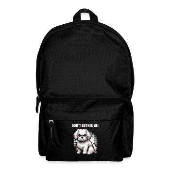Don't Bother Me Malteser Maltese Owner Maltese - Backpack - black - Front