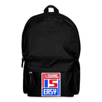Loving Is Easy Inspirierend Romantisch Spruch Logo - Rucksack - Schwarz - Vorne