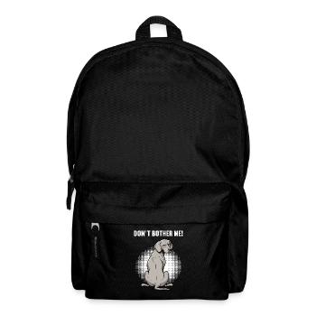Don't Bother Me Weimaraner Weimaraner Owner - Backpack - black - Front