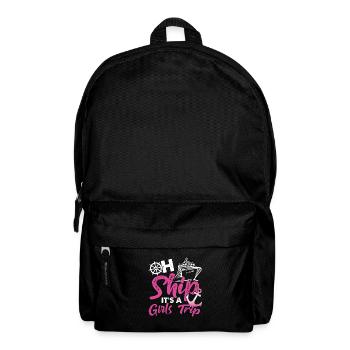 Oh Ship It´s A Girls Trip Anchor Cruise Cruising - Backpack - black - Front