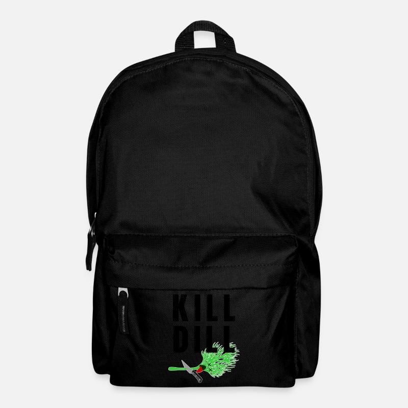Kill Dill - lustiger Spruch - Rucksack - Schwarz