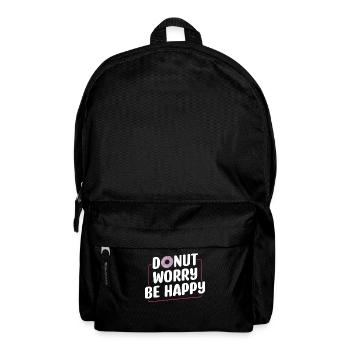 Donut Worry Be Happy | Donut Lover Tshirt | Funny - Backpack - black - Front