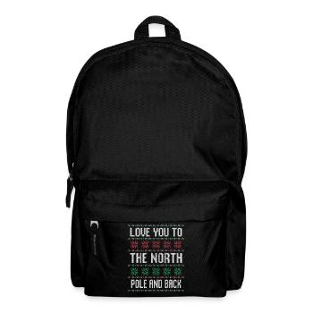 Love You to the North Pole and Back Christmas Time - Backpack - black - Front