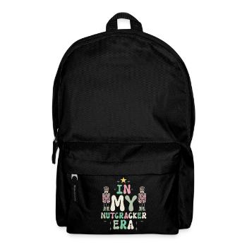 Weihnachten Xmas Spruch In My Nutcracker Era - Rucksack - Schwarz - Vorne