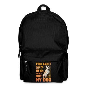 You can't tell me what to do French Bulldog - Rucksack - Schwarz - Vorne