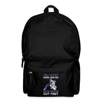 Jiu-Jitsu where you Ego gets tapped out first - Backpack - black - Front