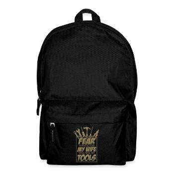 Handyman Fear Woman Sells My Tool - Backpack - black - Front
