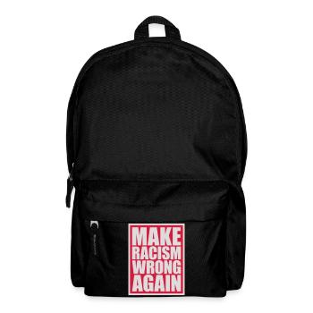 make racism wrong again - Rucksack - Schwarz - Vorne