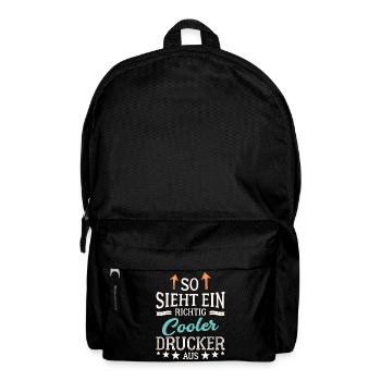 So sieht ein richtig cooler Drucker aus Druckerei - Rucksack - Schwarz - Vorne