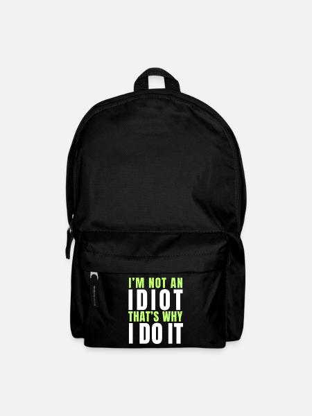 Ich bin kein Idiot - Rucksack - Schwarz