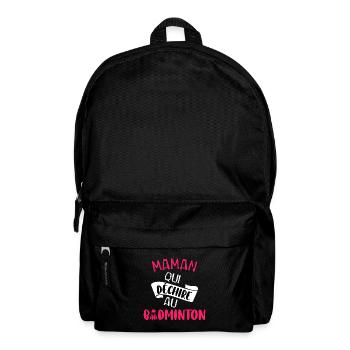 Maman qui déchire au badminton t-shirt humour - Sac à dos - noir - Devant