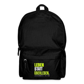 Leben statt Überleben – Johannes 10,10 - Rucksack - Schwarz - Vorne