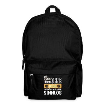 Ein Leben ohne Bier ist moglich aber sinnlos - Rucksack - Schwarz - Vorne