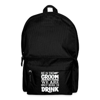 Er Ist Der Bräutigam, Den Wir Nur Hier Trinken, Um - Rucksack - Schwarz - Vorne