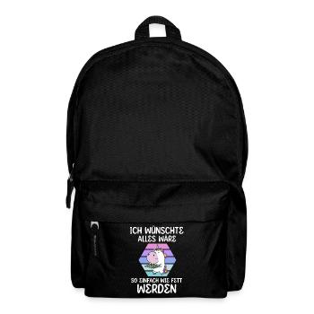 Wenn Alles So Einfach Wäre Wie Dick Werden - Rucksack - Schwarz - Vorne