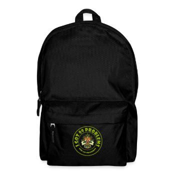 I Got 99 Problems And 420 Solutions Cannabis Weed - Backpack - black - Front