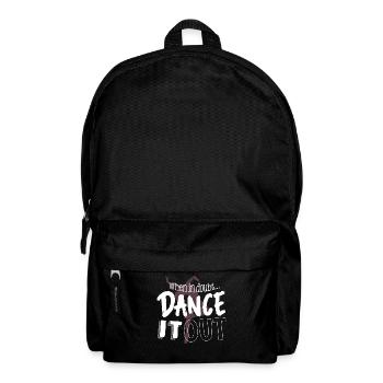If you have doubts, dance it out - Backpack - black - Front