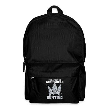 I'd Rather Be Arrowhead Hunting Hunting Tips - Backpack - black - Front