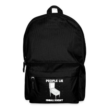 People Lie Pinball Doesn`t Pinball GIft Idea - Rucksack - Schwarz - Vorne