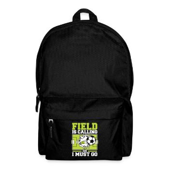 Field Is Calling And I Must Go Fußballprofi - Rucksack - Schwarz - Vorne