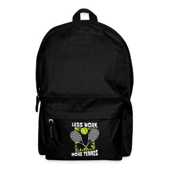 Less Work More Tennis Tennis Coach Tennis Player - Backpack - black - Front