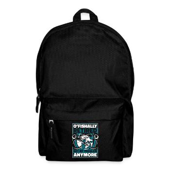 O'fishally Retired Not My Problem Anymore Angler - Backpack - black - Front