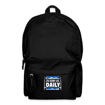 Fishing Is My Daily Exercise Fliegenfischer Angler - Rucksack - Schwarz - Vorne