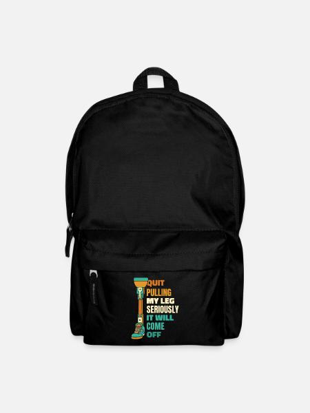 Hör auf, mein Bein ernsthaft zu ziehen Prothese Fuß Bein - Rucksack - Schwarz