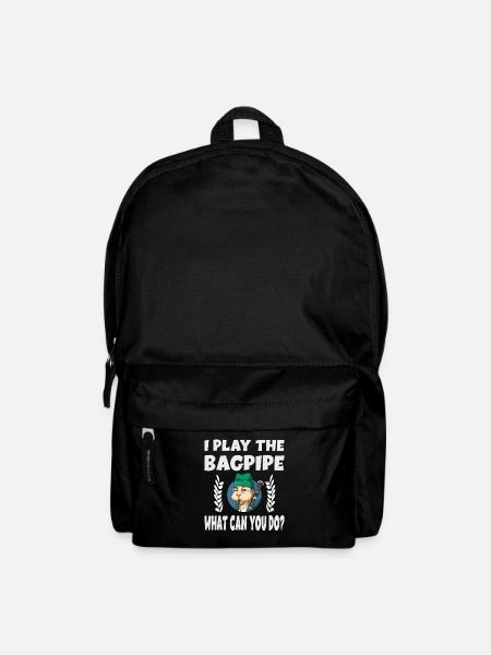 I Play The Bagpipe What Can You Do? - Rucksack - Schwarz