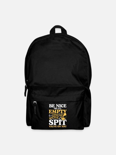 Be Nice Or I'll Empty My Spit Valve On You - Rucksack - Schwarz