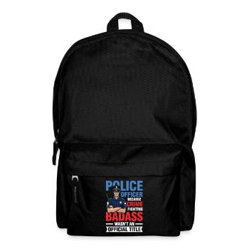 Lustiger Polzei Spruch für einen Polizist - Rucksack - Schwarz - Vorne