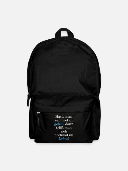 Spruch, T-Shirt, Hatte man sich viel zu geben, - Rucksack - Schwarz