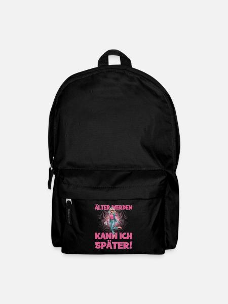 Älter Werden Kann Ich Später Humorvoller Spruch - Rucksack - Schwarz